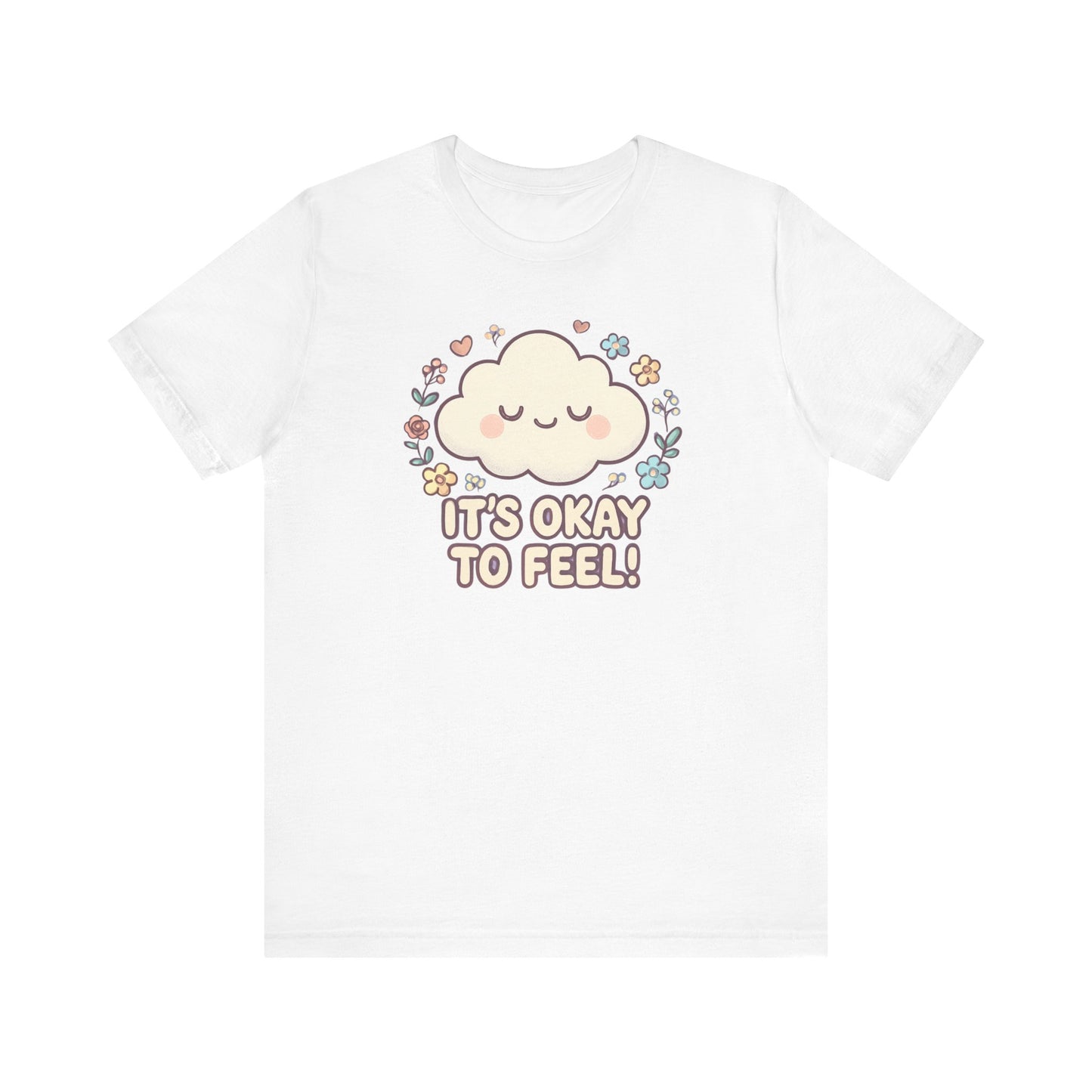 Its Okay to Feel! Cloud & Floral Tee