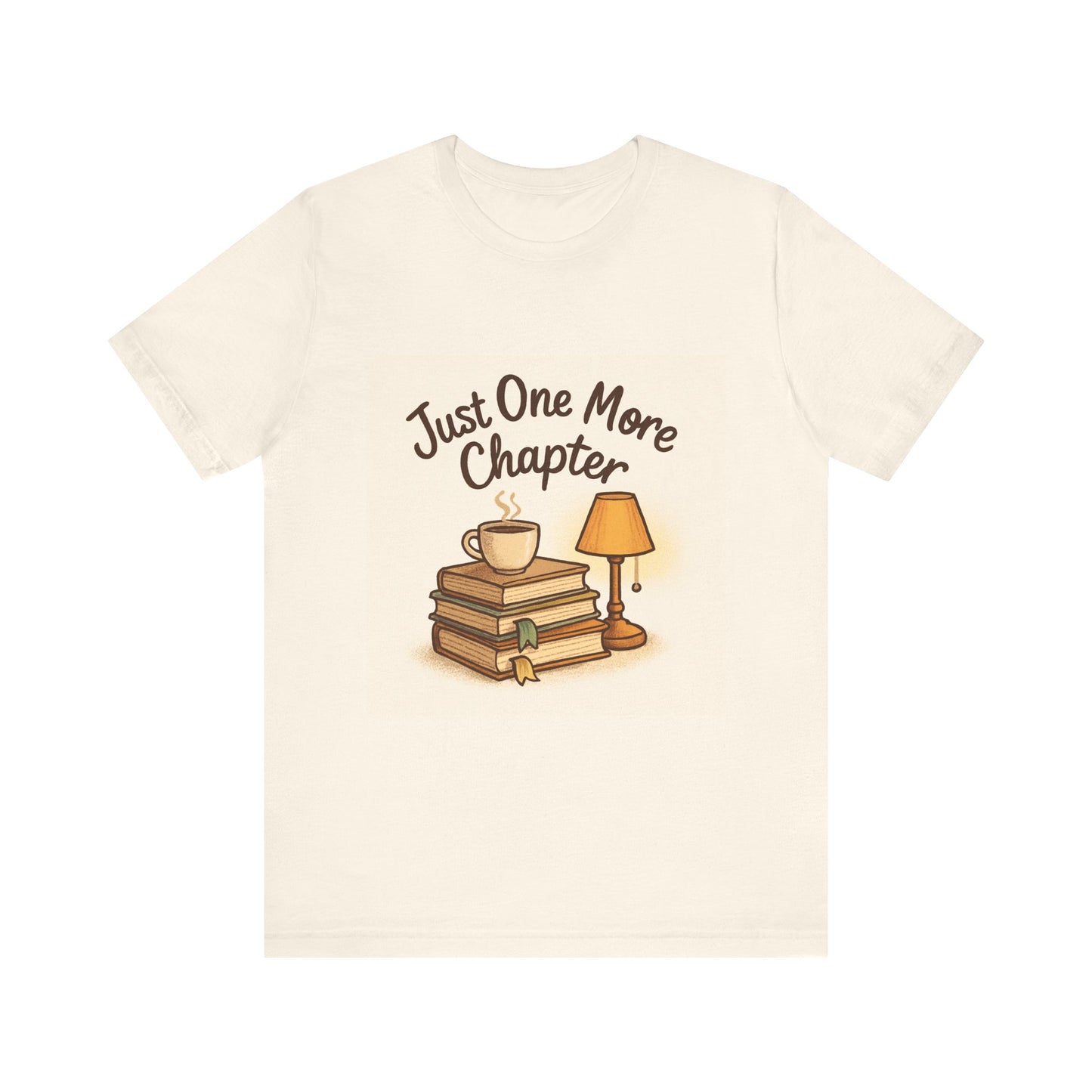 Just One More Chapter Unisex Tee – Soft Jersey Short Sleeve
