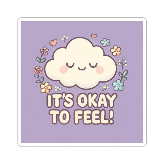 It’s Okay to Feel! Cloud & Floral Sticker