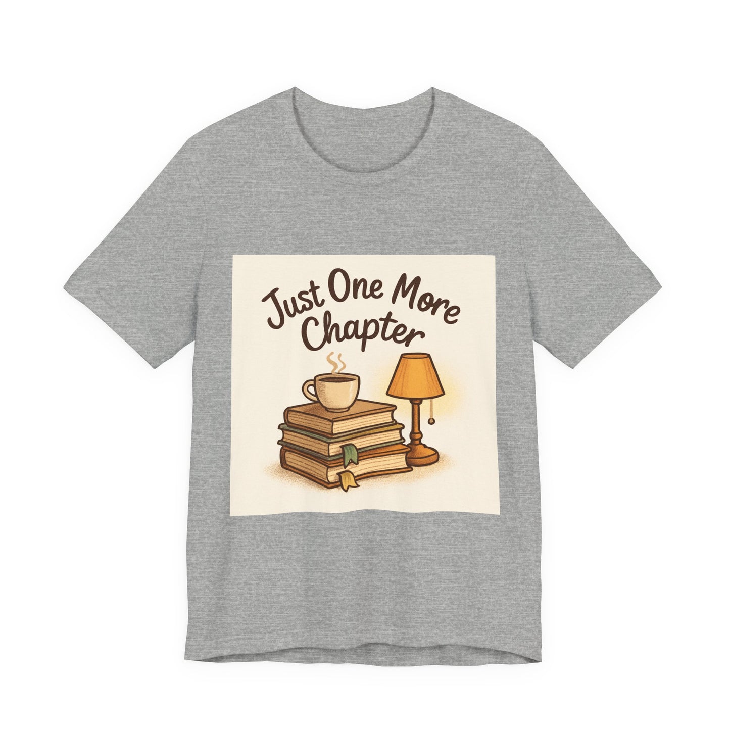 Just One More Chapter Unisex Tee – Soft Jersey Short Sleeve