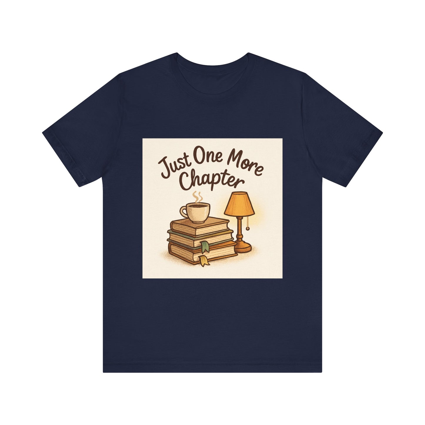 Just One More Chapter Unisex Tee – Soft Jersey Short Sleeve