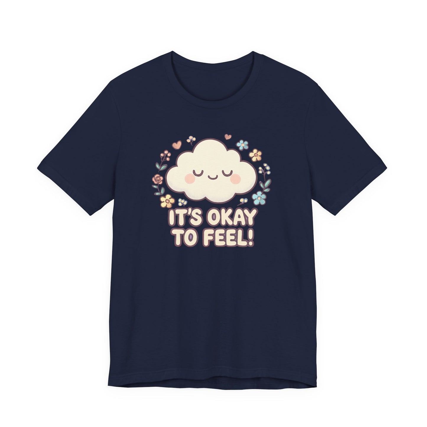 Its Okay to Feel! Cloud & Floral Tee