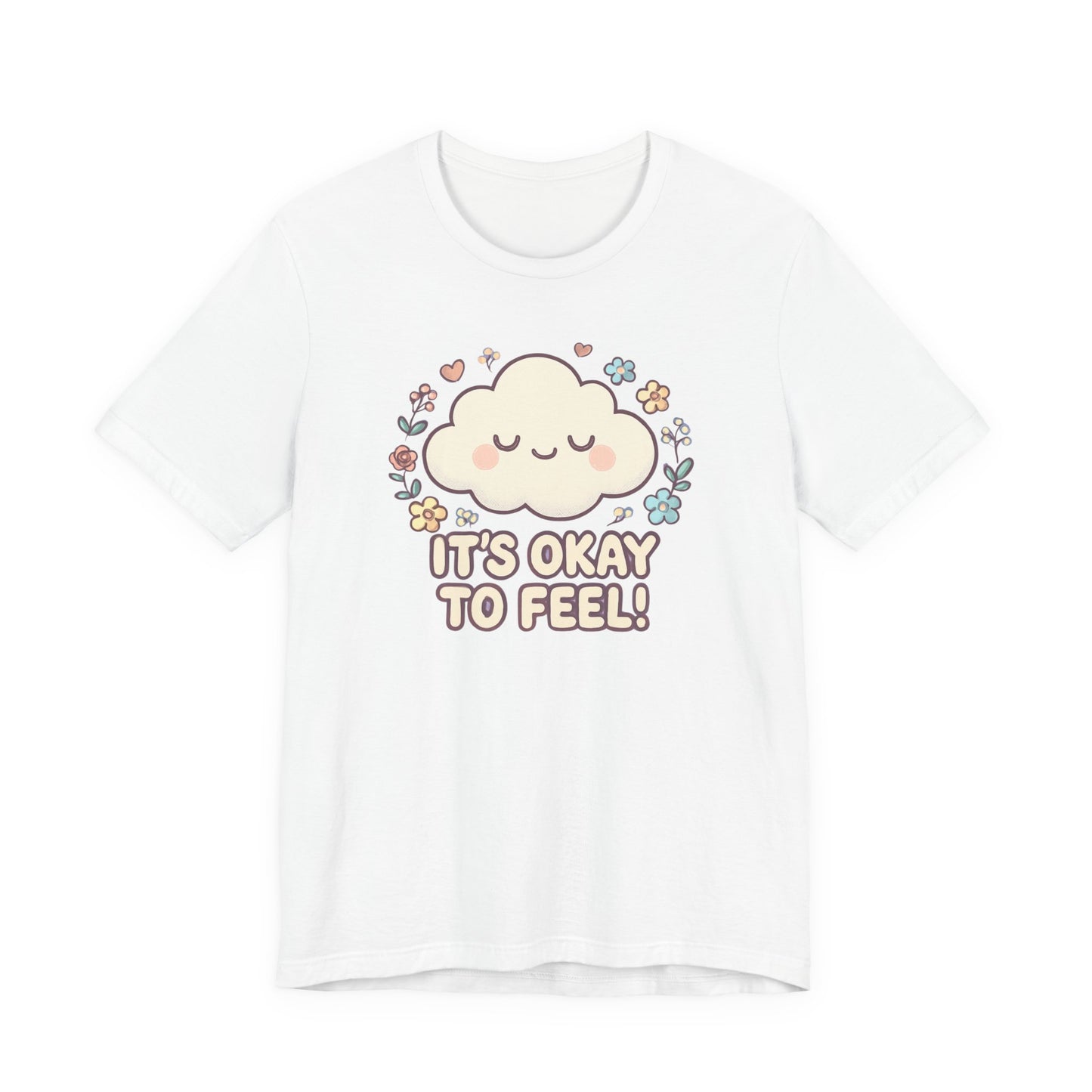 Its Okay to Feel! Cloud & Floral Tee