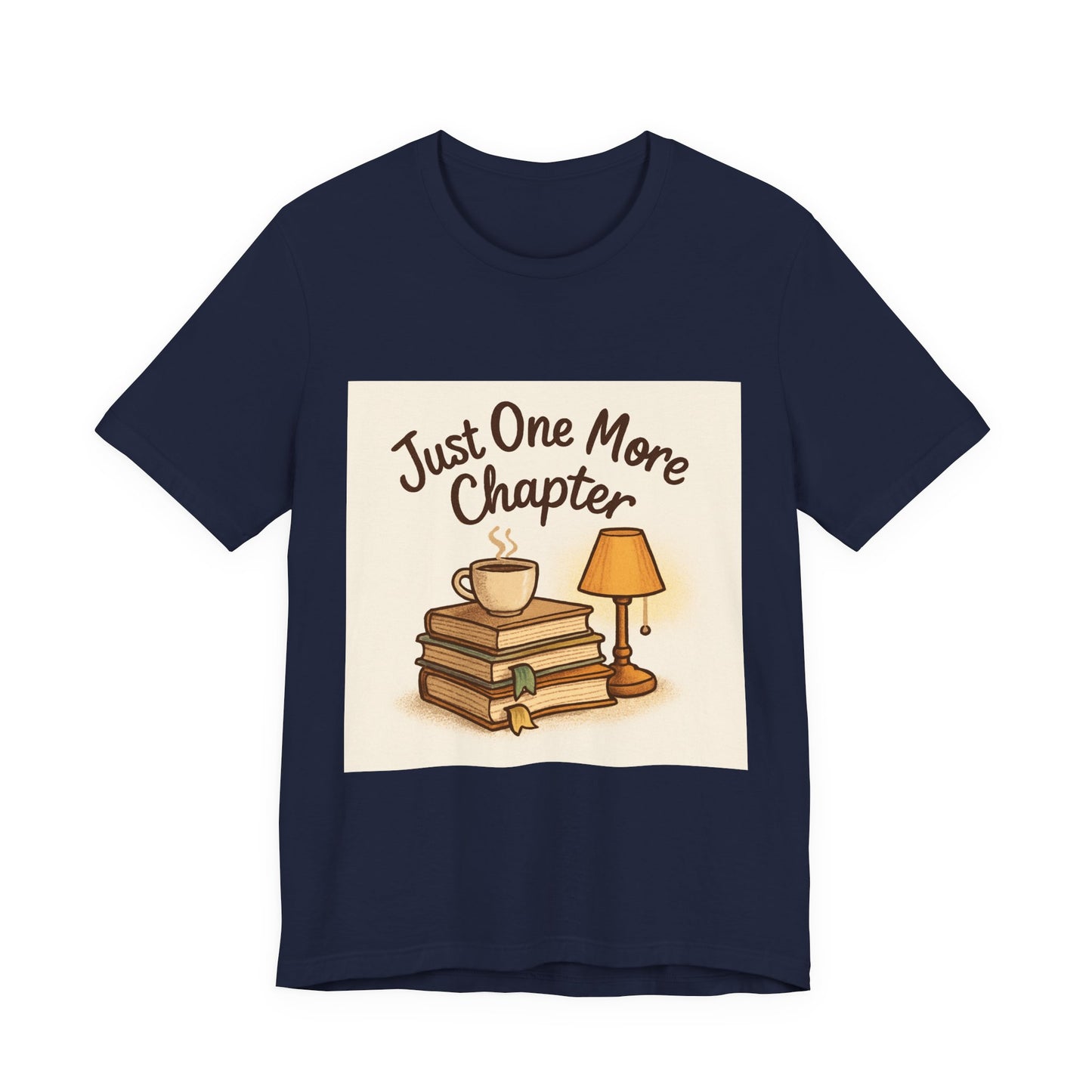 Just One More Chapter Unisex Tee – Soft Jersey Short Sleeve