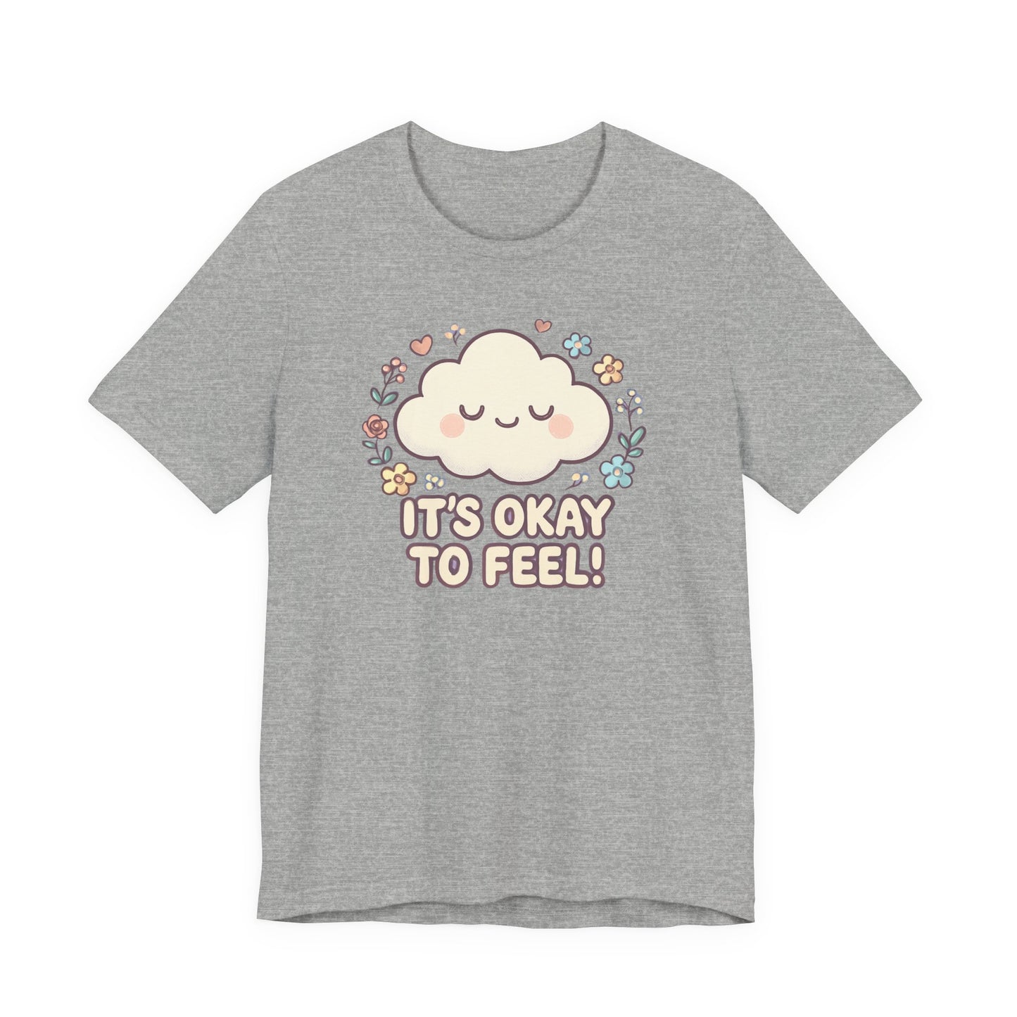 Its Okay to Feel! Cloud & Floral Tee